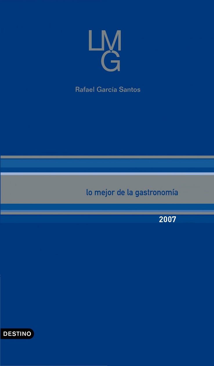 MEJOR DE LA GASTRONOMIA 2007, LO | 9788423338825 | GARCIA SANTOS, RAFAEL | Llibreria L'Illa - Llibreria Online de Mollet - Comprar llibres online