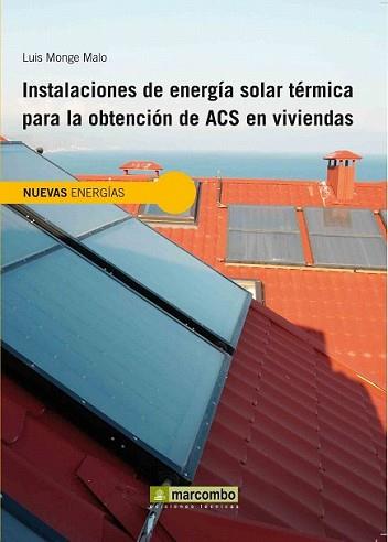 INSTALACIONES DE ENERGIA SOLAR TERMICA PARA LA OBTENCION DE | 9788426715920 | MONGE MALO, LUIS