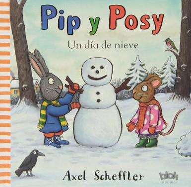 PIP Y POSY. UN DÍA DE NIEVE | 9788415579519 | SCHEFFLER, AXEL | Llibreria L'Illa - Llibreria Online de Mollet - Comprar llibres online