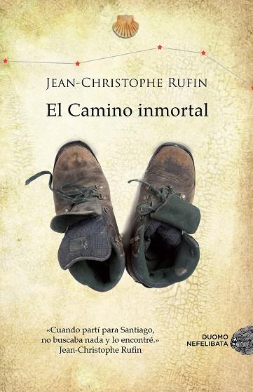 CAMINO INMORTAL, EL | 9788415945291 | RUFIN, JEAN-CHRISTOPHE | Llibreria L'Illa - Llibreria Online de Mollet - Comprar llibres online