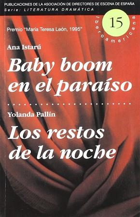 BABY BOOM EN EL PARAÍSO ; LOS RESTOS DE LA NOCHE | 9788487591600 | ISTARÚ, ANA / PALLÍN ROMERO, YOLANDA | Llibreria L'Illa - Llibreria Online de Mollet - Comprar llibres online