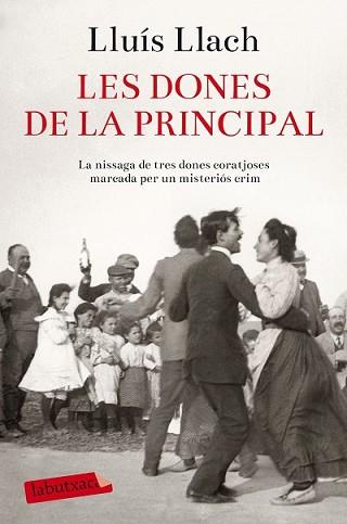 DONES DE LA PRINCIPAL, LES | 9788416334612 | LLACH, LLUIS | Llibreria L'Illa - Llibreria Online de Mollet - Comprar llibres online