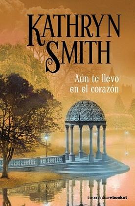 AUN TE LLEVO EN EL CORAZON | 9788408087786 | SMITH, KATHRYN | Llibreria L'Illa - Llibreria Online de Mollet - Comprar llibres online