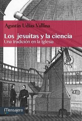 JESUITAS Y LA CIENCIA, LOS | 9788427135451 | UDÍAS VALLINA, AGUSTÍN | Llibreria L'Illa - Llibreria Online de Mollet - Comprar llibres online