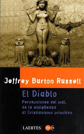 DIABLO.PERCEPCIONES DEL MAL DE LA ANTIGUEDAD AL CR | 9788475842653 | BURTON RUSSELL, JEFFREY | Llibreria L'Illa - Llibreria Online de Mollet - Comprar llibres online