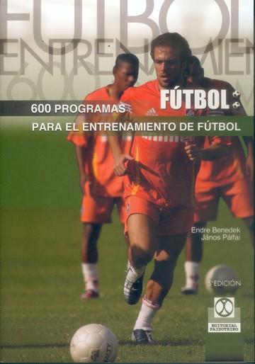 600 PROGRAMAS DE ENTRENAMIENTO DE FUTBOL | 9788480190602 | Llibreria L'Illa - Llibreria Online de Mollet - Comprar llibres online