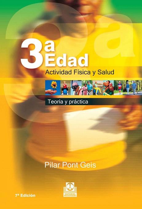 TERCERA EDAD,ACTIVIDAD FISICA Y SALUD | 9788480191463 | PONT GEIS, PILAR | Llibreria L'Illa - Llibreria Online de Mollet - Comprar llibres online