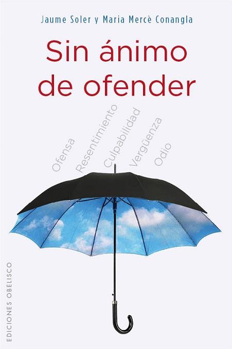 SIN ÁNIMO DE OFENDER | 9788497779821 | CONANGLA MARIN, MERCÈ/SOLER, JAUME | Llibreria L'Illa - Llibreria Online de Mollet - Comprar llibres online