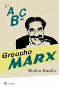 ABC DE GROUCHO MARX, EL | 9788478716838 | KANFER, STEFAN | Llibreria L'Illa - Llibreria Online de Mollet - Comprar llibres online