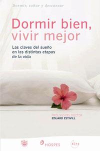 DORMIR BIEN VIVIR MEJOR | 9788498670318 | AUTORES , VARI0S | Llibreria L'Illa - Llibreria Online de Mollet - Comprar llibres online