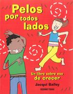 PELOS POR TODOS LADOS | 9786074003604 | BAILEY, JACQUI | Llibreria L'Illa - Llibreria Online de Mollet - Comprar llibres online