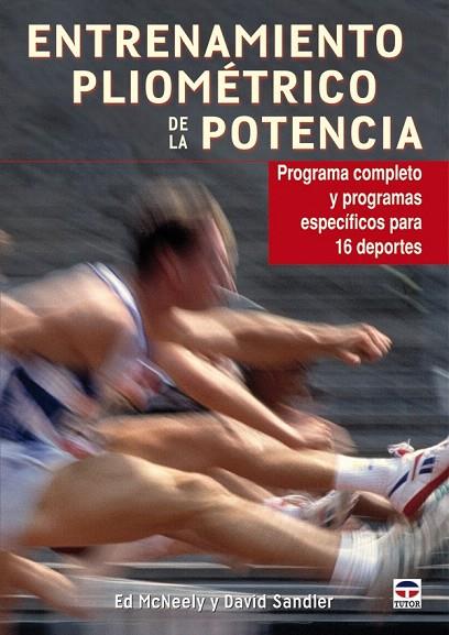 ENTRENAMIENTO PLIOMETRICO DE LA POTENCIA | 9788479028572 | MCNEELY,ED | Llibreria L'Illa - Llibreria Online de Mollet - Comprar llibres online