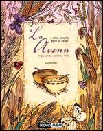 AVENA Y OTROS CEREALES PARA TU SALUD, LA | 9788475565804 | ARISO, LUCIA | Llibreria L'Illa - Llibreria Online de Mollet - Comprar llibres online