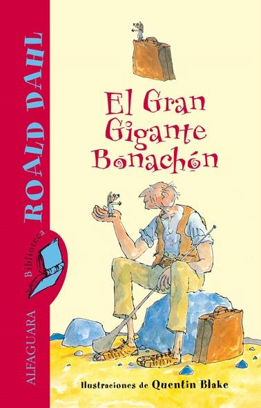 GRAN GIGANTE BONACHON, EL | 9788420401430 | DAHL, ROALD | Llibreria L'Illa - Llibreria Online de Mollet - Comprar llibres online