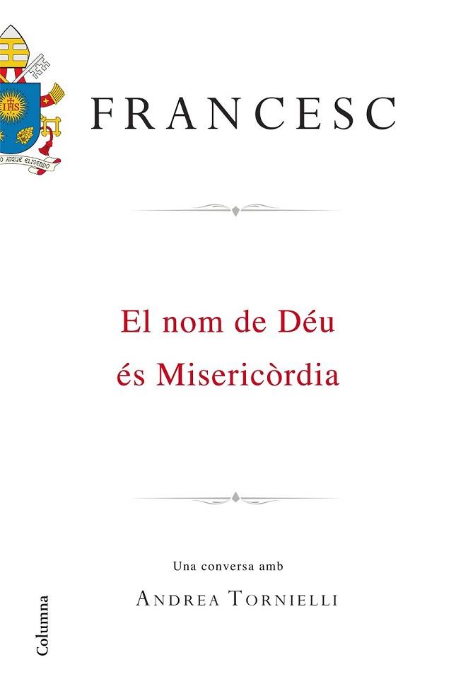 NOM DE DÉU ÉS MISERICÒRDIA, EL | 9788466420495 | PAPA FRANCESC | Llibreria L'Illa - Llibreria Online de Mollet - Comprar llibres online