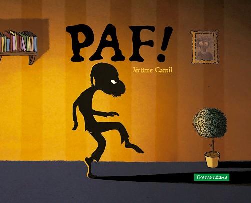 PAF! | 9788418520068 | CAMIL, JÉRÔME | Llibreria L'Illa - Llibreria Online de Mollet - Comprar llibres online