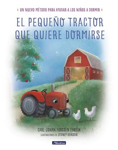 PEQUEÑO TRACTOR QUE QUIERE DORMIRSE, EL | 9788448849351 | CARL-JOHAN FORSSÉN EHRLIN | Llibreria L'Illa - Llibreria Online de Mollet - Comprar llibres online