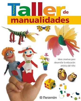 TALLER DE MANUALIDADES | 9788434227354 | VARIS | Llibreria L'Illa - Llibreria Online de Mollet - Comprar llibres online