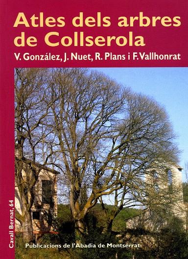 ATLES DELS ARBRES DE COLLSEROLA | 9788498832914 | NUET BADIA, JOSEP/GONZÀLEZ RODRÍGUEZ, VALENTÍ/PLAN | Llibreria L'Illa - Llibreria Online de Mollet - Comprar llibres online