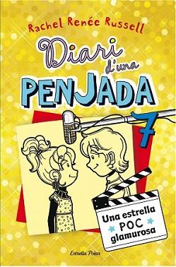 DIARI D'UNA PENJADA 7. UNA ESTRELLA POC GLAMUROSA | 9788490574713 | RENÉE RUSSELL, RACHEL | Llibreria L'Illa - Llibreria Online de Mollet - Comprar llibres online