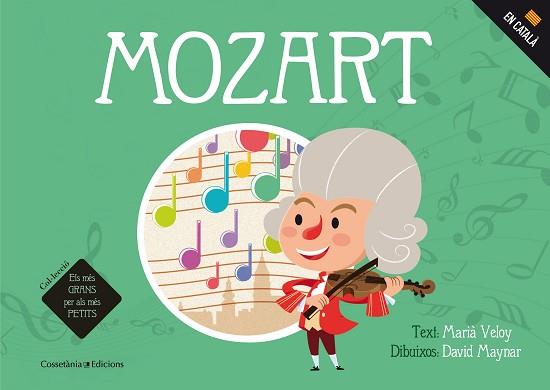 MOZART | 9788490345740 | VELOY PLANAS, MARIÀ/MAYNAR GÁLVEZ, DAVID | Llibreria L'Illa - Llibreria Online de Mollet - Comprar llibres online