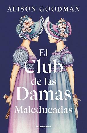 CLUB DE LAS DAMAS MALEDUCADAS, EL | 9788419965615 | GOODMAN, ALISON | Llibreria L'Illa - Llibreria Online de Mollet - Comprar llibres online