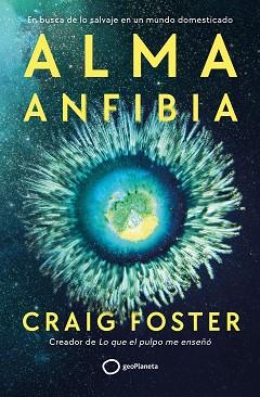 ALMA ANFIBIA | 9788408291138 | FOSTER, CRAIG | Llibreria L'Illa - Llibreria Online de Mollet - Comprar llibres online