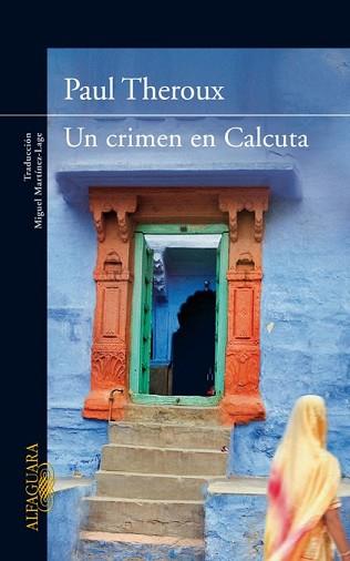 CRIMEN EN CALCUTA, UN | 9788420407432 | THEROUX, PAUL | Llibreria L'Illa - Llibreria Online de Mollet - Comprar llibres online