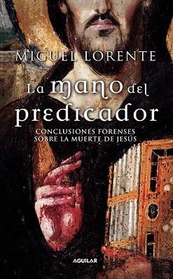 MANO DEL PREDICADOR, LA | 9788403096073 | LORENTE, MIGUEL | Llibreria L'Illa - Llibreria Online de Mollet - Comprar llibres online