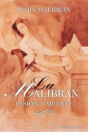 MALIBRAN PASION Y MUERTE, LA | 9788427034938 | MALIBRÁN, MARA | Llibreria L'Illa - Llibreria Online de Mollet - Comprar llibres online