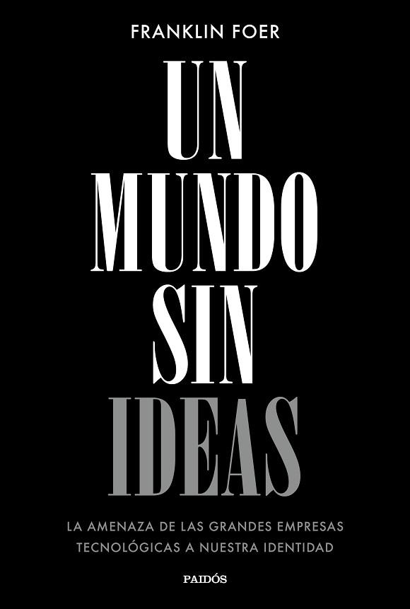 MUNDO SIN IDEAS, UN | 9788449333699 | FOER, FRANKLIN | Llibreria L'Illa - Llibreria Online de Mollet - Comprar llibres online