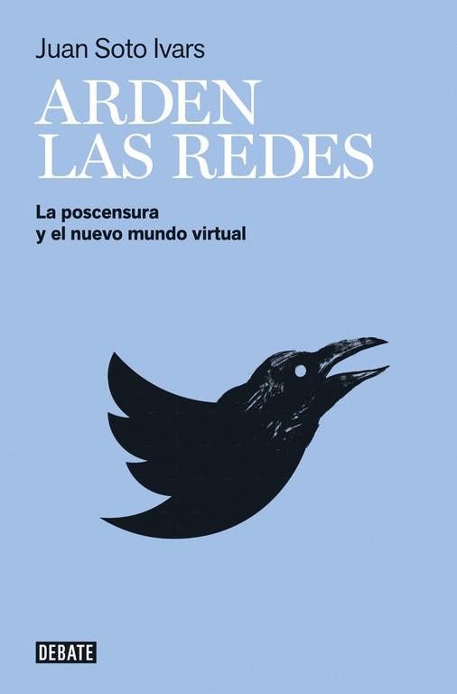 ARDEN LAS REDES | 9788499927527 | SOTO IVARS, JUAN | Llibreria L'Illa - Llibreria Online de Mollet - Comprar llibres online