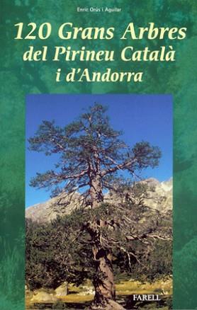 120 GRANS ARBRES DEL PIRINEU CATALA I D'ANDORRA | 9788495695789 | ORUS, ENRIC | Llibreria L'Illa - Llibreria Online de Mollet - Comprar llibres online