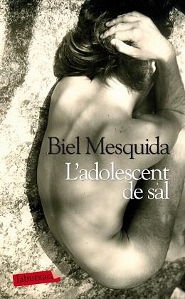 ADOLESCENT DE SAL, L' | 9788499306872 | MESQUIDA, BIEL | Llibreria L'Illa - Llibreria Online de Mollet - Comprar llibres online