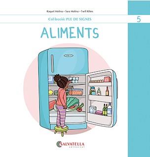 ALIMENTS | 9788419565495 | MOLINA GALLART, RAQUEL I SARA | Llibreria L'Illa - Llibreria Online de Mollet - Comprar llibres online