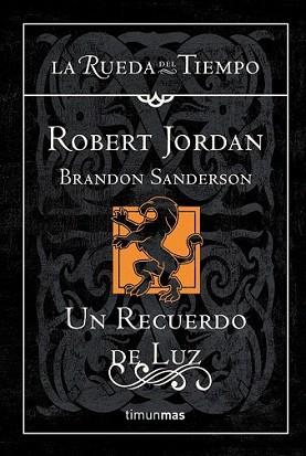 RECUERDO DE LUZ, UN | 9788448009960 | ROBERT JORDAN/BRANDON SANDERSON | Llibreria L'Illa - Llibreria Online de Mollet - Comprar llibres online