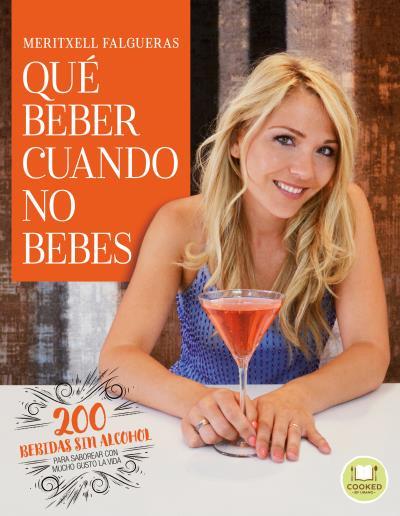 QUE BEBER CUANDO NO BEBES | 9788479539771 | FALGUERAS, MERITXELL | Llibreria L'Illa - Llibreria Online de Mollet - Comprar llibres online