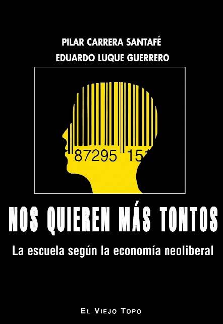 NOS QUIEREN MÁS TONTOS | 9788416288748 | LUQUE GUERRERO, EDUARDO/CARRERA SANTAFÉ, PILAR | Llibreria L'Illa - Llibreria Online de Mollet - Comprar llibres online