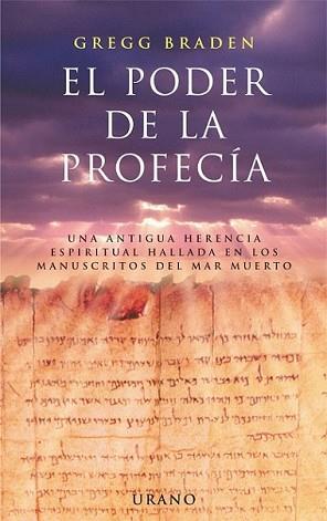 PODER DE LA PROFECÍA, EL | 9788479534899 | BRADEN, GREGG | Llibreria L'Illa - Llibreria Online de Mollet - Comprar llibres online