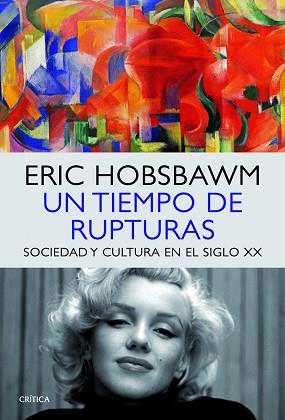 TIEMPO DE RUPTURAS, UN | 9788498925760 | HOBSBAWM, ERIC | Llibreria L'Illa - Llibreria Online de Mollet - Comprar llibres online