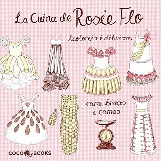 CUINA DE ROSIE FLO, LA | 9788493962142 | STREETEN, ROZ | Llibreria L'Illa - Llibreria Online de Mollet - Comprar llibres online