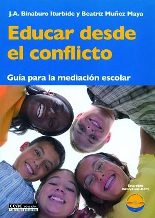 EDUCAR DESDE EL CONFLICTO | 9788432917844 | BINABURO ITURBIDE, J.A / MUÑOZ MAYA, BEATRIZ | Llibreria L'Illa - Llibreria Online de Mollet - Comprar llibres online