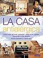 CASA ANTIALERGICA, LA | 9788479016067 | HOWARTH, PETER | Llibreria L'Illa - Llibreria Online de Mollet - Comprar llibres online