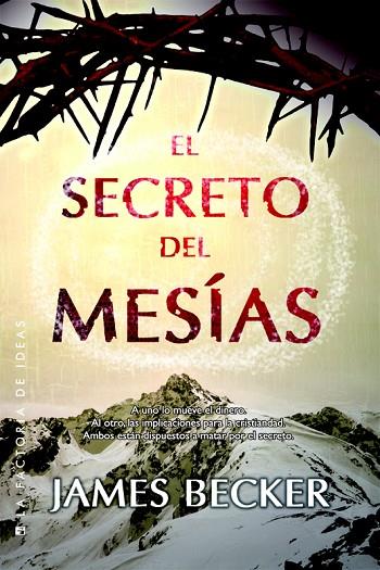 SECRETO DEL MESÍAS, EL | 9788490183083 | BECKER, JAMES | Llibreria L'Illa - Llibreria Online de Mollet - Comprar llibres online