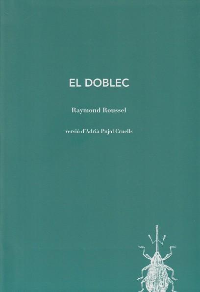 DOBLEC, EL | 9788412829167 | ROUSEEL, RAYMOND