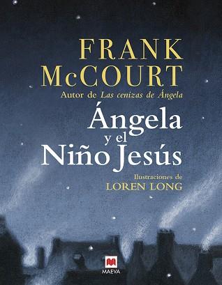 ANGELA Y EL NIÑO JESUS | 9788496748293 | MCCOURT, FRANK | Llibreria L'Illa - Llibreria Online de Mollet - Comprar llibres online