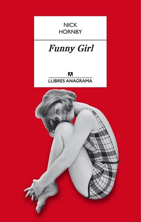 FUNNY GIRL | 9788433915351 | HORNBY, NICK | Llibreria L'Illa - Llibreria Online de Mollet - Comprar llibres online