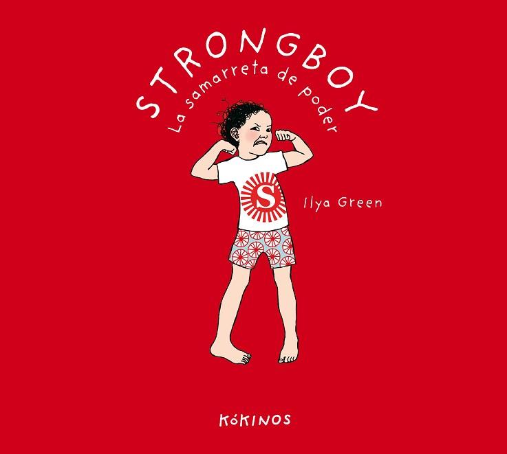 STRONGBOY LA SAMARRETA DE PODER | 9788417742034 | GREEN, ILYA | Llibreria L'Illa - Llibreria Online de Mollet - Comprar llibres online