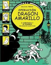 OPERACION DRAGON AMARILLO | 9788467010459 | PRESS, JULIAN | Llibreria L'Illa - Llibreria Online de Mollet - Comprar llibres online