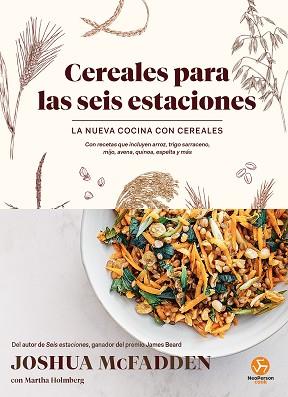 CEREALES PARA LAS SEIS ESTACIONES | 9788415887959 | MCFADDEN, JOSHUA/HOLMBERG, MARTHA | Llibreria L'Illa - Llibreria Online de Mollet - Comprar llibres online